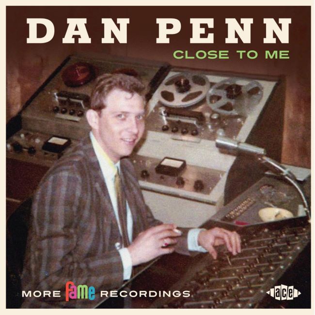 Penn ,Dann - Close To Me : More Fame Recordings